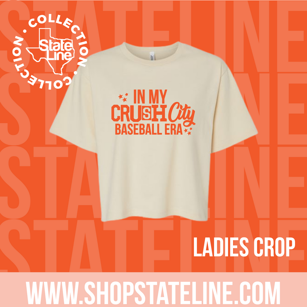 IN MY CRUSH CITY BASEBALL ERA -  CROP (TWO COLOR OPTIONS)