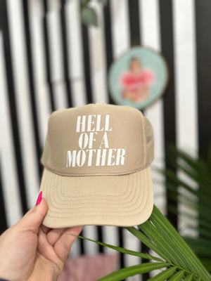 Hell of a Mother- Trucker Hat