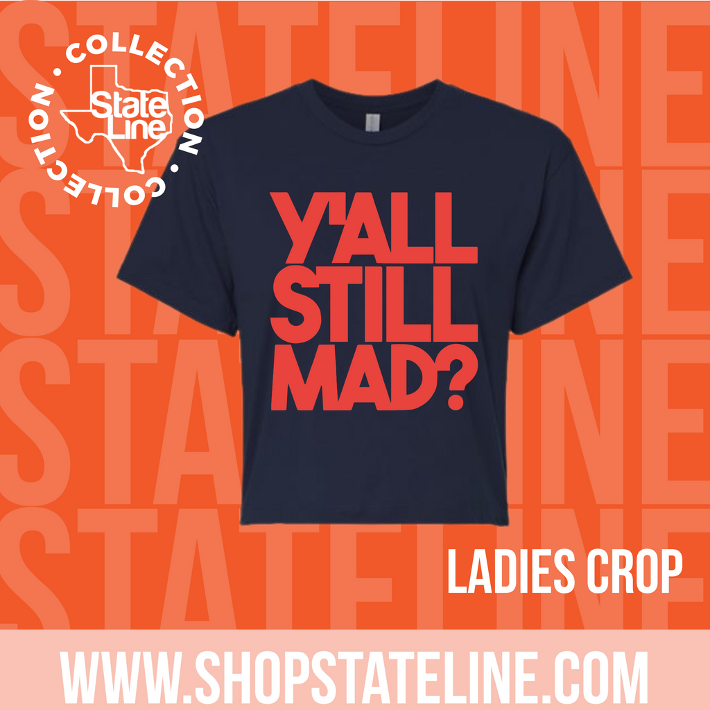 YALL STILL MAD? - Ladies Crop - Navy