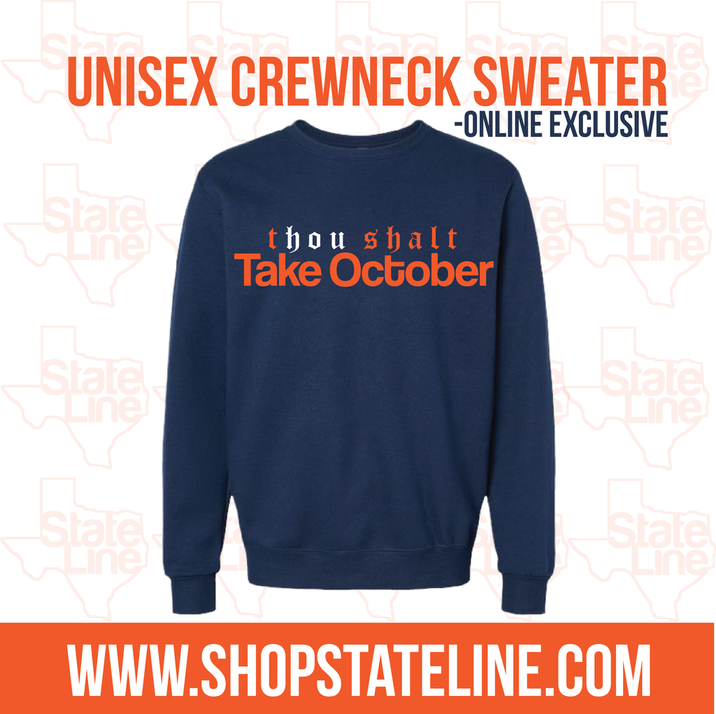 Crewneck - THOU Shalt Take October- * Online Exclusive