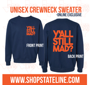 Crewneck - Yall Still Mad Pocket + Large Back Print- * Online Exclusive